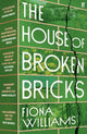 The House of Broken Bricks: 'Shocking and powerful . . . This is the best kind of story telling.' Victoria Hislop