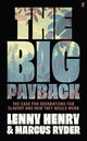 The Big Payback: The Case for Reparations for Slavery and How They Would Work