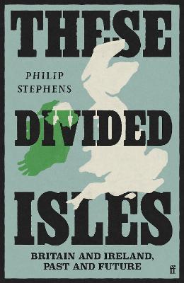 These Divided Isles: Britain and Ireland
