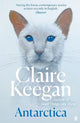 Antarctica: 'A genuine once-in-a-generation writer.' THE TIMES