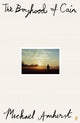 The Boyhood of Cain: 'A new literary star is born . . . dazzling.' The Times