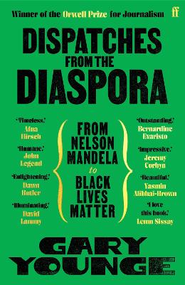 Dispatches from the Diaspora: From Nelson Mandela to Black Lives Matter