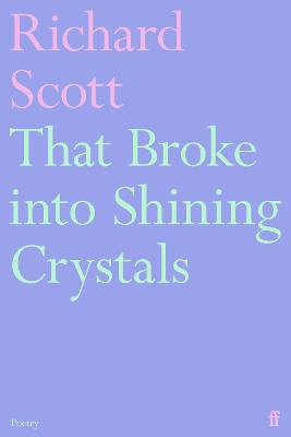 That Broke into Shining Crystals
