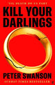 Kill Your Darlings: A Stylist Unmissable Summer Thriller