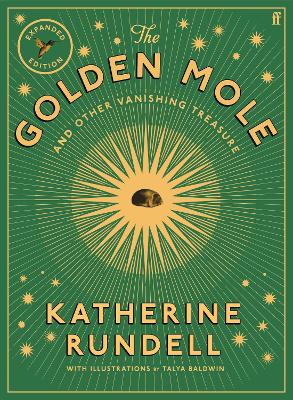The Golden Mole: and Other Vanishing Treasure ('A rare and magical book.' Bill Bryson)