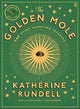 The Golden Mole: and Other Vanishing Treasure ('A rare and magical book.' Bill Bryson)