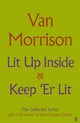 Lit Up Inside / Keep 'Er Lit: The Collected Lyrics