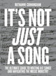 It's Not Just A Song