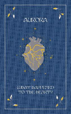 What Happened To The Heart?