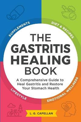 The Gastritis Healing Book: A Comprehens