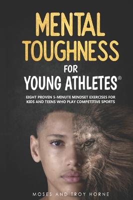 Mental Toughness For Young Athletes
