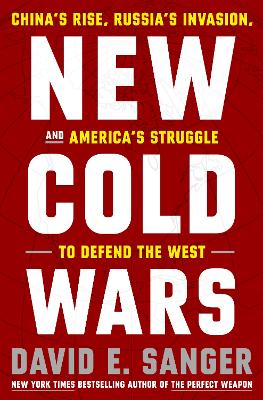 New Cold Wars : China's Rise, Russia's I