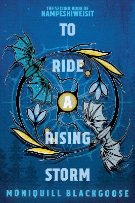 To Ride a Rising Storm: The Second Book of Nampeshiweisit