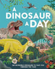 A Dinosaur a Day : 365 Incredible Dinosa