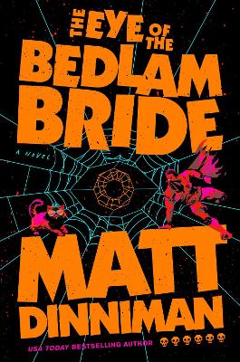 The Eye of the Bedlam Bride: Dungeon Crawler Carl 6
