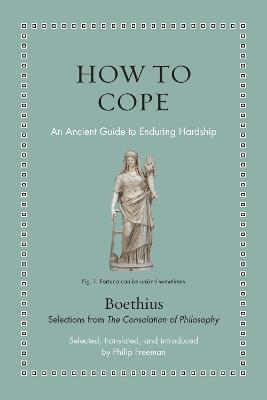 How to Cope: An Ancient Guide to Enduring Hardship