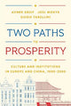 Two Paths to Prosperity: Culture and Institutions in Europe and China, 1000-2000