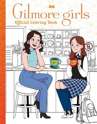 Gilmore Girls: The Official Coloring Boo