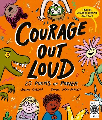Courage Out Loud: 25 Poems of Power: Volume 3