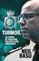 Turmoil: The Official Autobiography: 30 Years of Policing, Politics and Prejudice