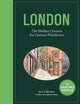 London: The Hidden Corners For Curious Wanderers: The Sunday Times Bestseller