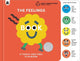 The Feelings Book: Touch-and-Feel Emotions: Created in partnership with the Play team at Great Ormond Street Hospital