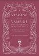 Visions of the Vampire: Two Centuries of Immortal Tales