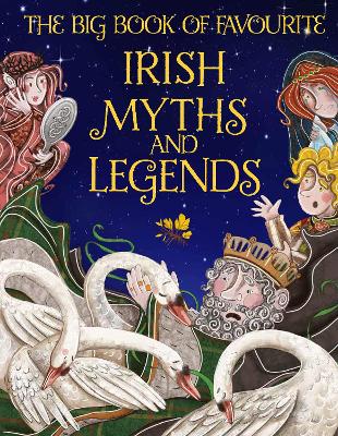 The Big Book of Favourite Irish Myths an