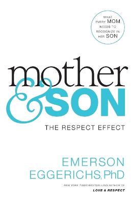 Mother and   Son: The Respect Effect