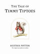 The Tale of Timmy Tiptoes: The original and authorized edition