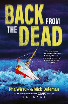Back From The Dead: The astonishing true story of the Blythe Star, based on the award-winning ABC podcast Expanse