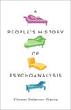 A People's History of Psychoanalysis