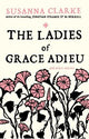 The Ladies of Grace Adieu: and other stories
