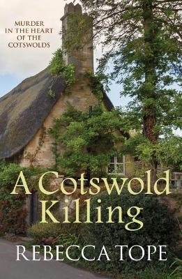 A Cotswold Killing: The compelling cosy crime series