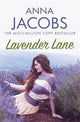 Lavender Lane: The uplifting story from the multi-million copy bestselling author Anna Jacobs