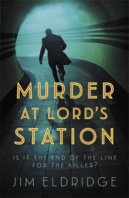 Murder at Lord's Station: The gripping wartime mystery series