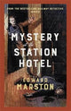 Mystery at the Station Hotel: The bestselling Victorian mystery series