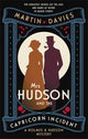 Mrs Hudson and the Capricorn Incident: The latest in the bestselling series inspired by the great detective's housekeeper in Baker Street