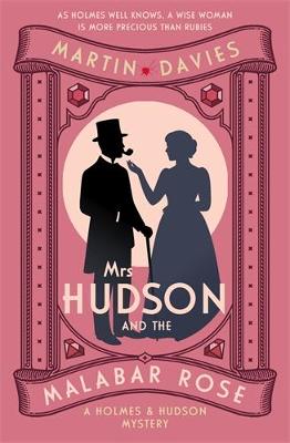 Mrs Hudson and the Malabar Rose: The bestselling series inspired by the great detective's housekeeper