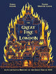 The Great Fire of London: An Illustrated History of the Great Fire of 1666