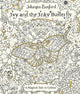 Ivy and the Inky Butterfly: A Magical Tale to Colour