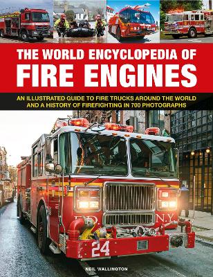 Fire Engines, The World Encyclopedia of:
