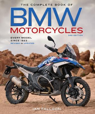 The Complete Book of BMW Motorcycles, 3rd Edition: Every Model Since 1923
