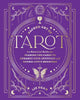 Sacred Art of Tarot: An Essential Guide for Reading the Cards to Enhance Your Intuition and Reveal Life's Meanings