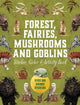 Forest, Fairies, Mushrooms and Goblins Sticker, Color & Activity Book: Over 500 Unique Stickers