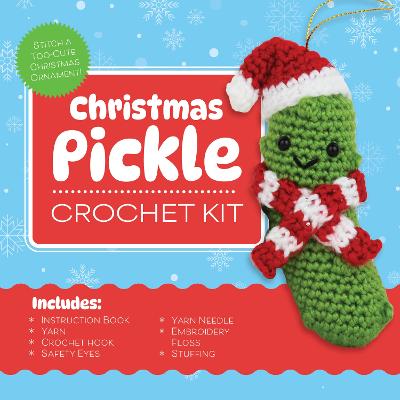 Christmas Pickle Crochet Kit: Stitch a Too-Cute Christmas Ornament! Includes: Instruction Book, Yarn, Crochet Hook, Safety Eyes, Yarn Needle, Embroidery Floss, Stuffing, Gold Cord