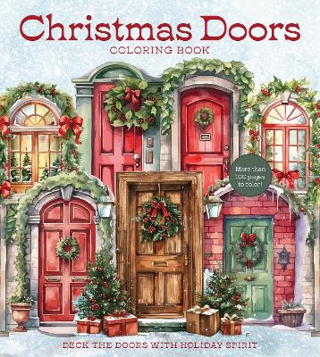 Christmas Doors Coloring Book: Deck the Doors with Holiday Spirit