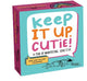 Keep It Up, Cutie! 2026 Day-to-Day Calendar: A Year of Manifesting. Look It Up
