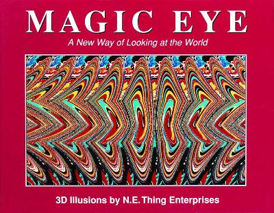 Magic Eye: A New Way of Looking at the World: Volume 1