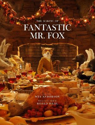 Fantastic Mr. Fox: The Making of the Mot